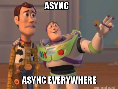 Woody and Buzz from Toy Story standing together with the words async, async everywhere