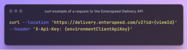 Curl example of a request to the Enterspeed Delivery API