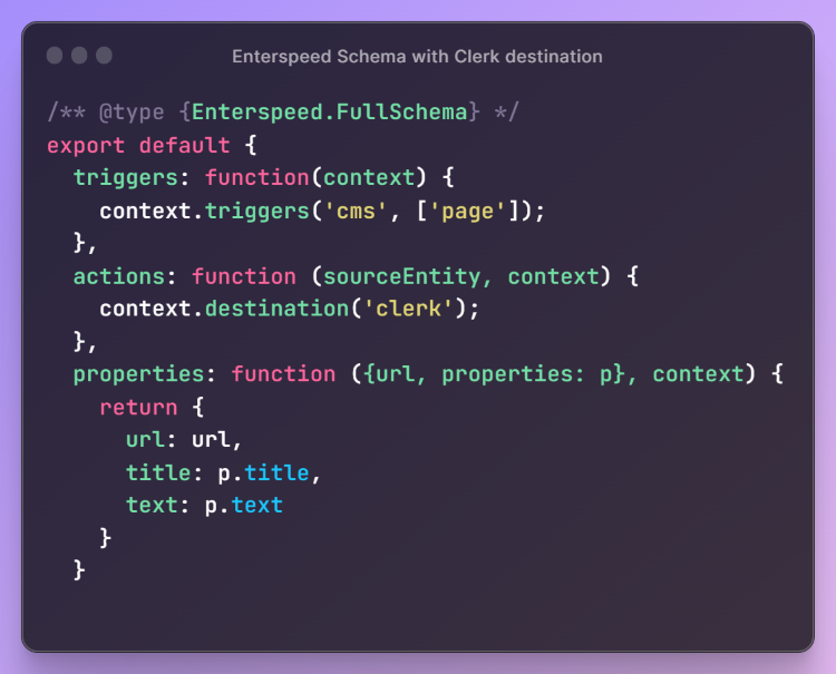 Code example of an Enterspeed schema with Clerk destination